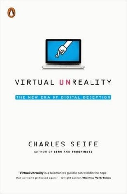 Virtual Unreality: The New Era of Digital Deception - Paperback - GOOD