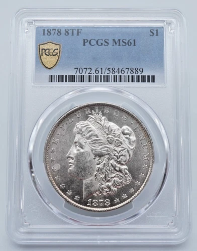 1878 8TF Morgan Silver Dollar PCGS MS61 Gold Shield Label - T322
