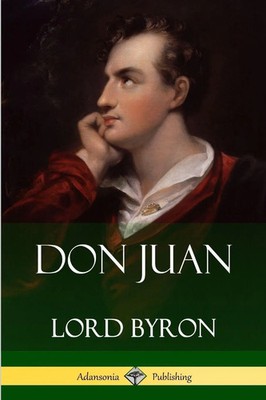Don Juan Lord Byron Taschenbuch Kartoniert / Broschiert Englisch 2018 [.]