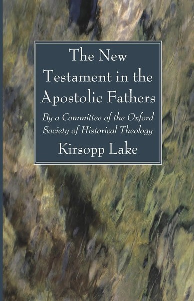 Kirsopp Lake | The New Testament In The Apostolic Fathers | Taschenbuch (2021)-image
