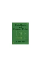 Digital Logic And Computer Design, MANO M. MORRIS