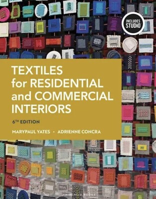 Textiles for Residential and Commercial Interiors by Adrienne Concra and...