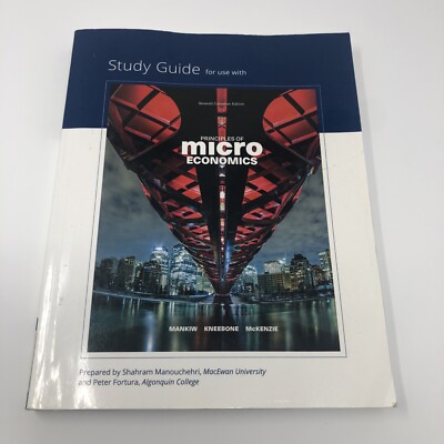 Study Guide For use with Principles of Microeconomics 7th Edition 9780176745400