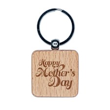 Happy Mother's Day Elegant Text Engraved Wood Square Keychain Tag Charm