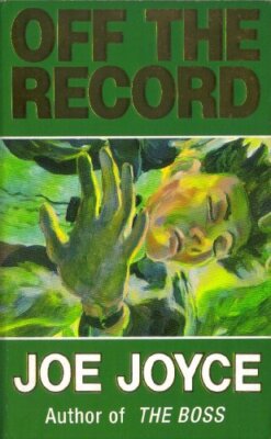 Off the Record,Joe Joyce- 9780749301699