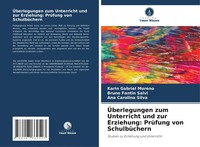 Karin Gabriel Moreno (U. A.) | ÜBerlegungen Zum Unterricht Und Zur Erziehung:...