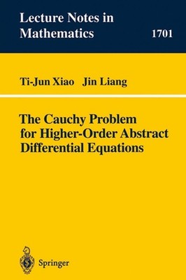 The Cauchy Problem for Higher Order Abstract Differential Equations Jin Liang