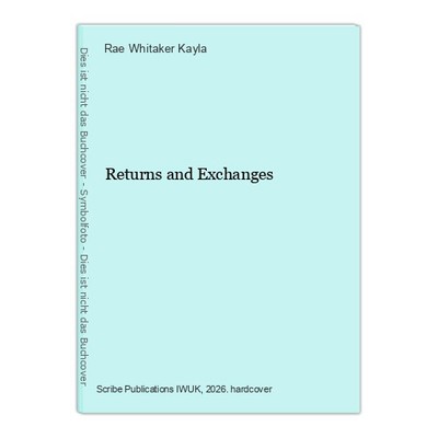 Returns and Exchanges Whitaker Kayla, Rae: