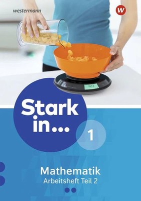 Stark in Mathematik - Arbeitsheft 1 Teil 2 (Lernstufe 6) Ausgabe 2016