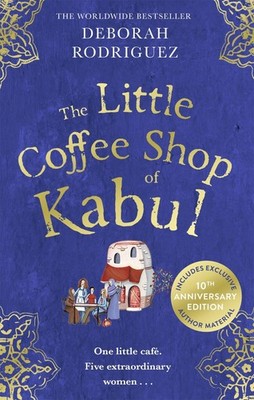 The Little Coffee Shop of Kabul, Deborah Rodriguez