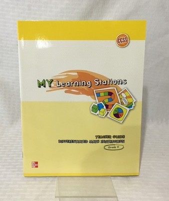 MY LEARNING STATIONS DIFFERENTIATED MATH INSTRUCTION KINDERGARTEN TEACHER GUIDE