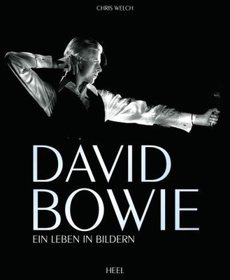 David Bowie: Ein Leben in Bildern Chris Welch