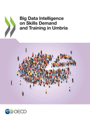 Oecd | Big Data Intelligence on Skills Demand and Training in Umbria | Buch