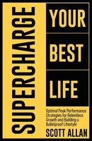 Scott Allan | Supercharge Your Best Life | Taschenbuch | Englisch (2022)