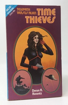 Dean R Koontz Time Thieves 1st/1st Ace Double Susan K Putney Against Arcturus