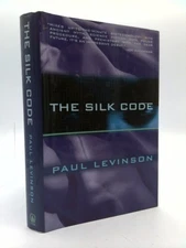 The Silk Code  (1st Ed, Signed) by Paul Levinson
