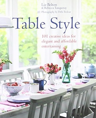 Table Style by Liz Belton Hardback Book The Fast Free Shipping
