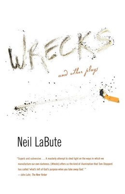 Neil Labute | Wrecks and Other Plays | Taschenbuch | Englisch (2007)