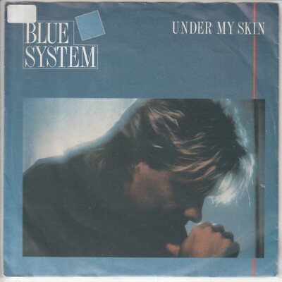 Blue System   Under my skin (+ Dubbing)   Hansa 111 699-100 -   1988   7 -Single