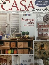 La casa di una volta 2021 74.I vibranti colori della Provenza