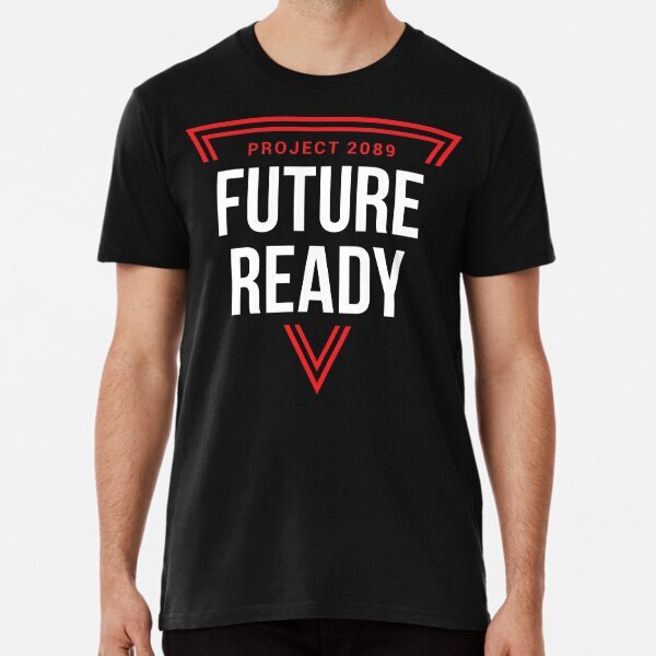 Future Ready 2089 (Black) Premium Politic 2025 Made in USA Gift T-Shirt S-5XL