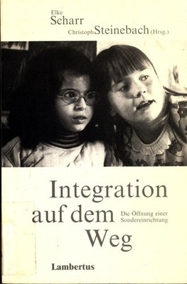Integration auf dem Weg: Die Öffnung einer Sondereinrichtung Scharr, Elke und Ch