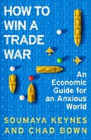 Chad Bown How To Win A Trade War