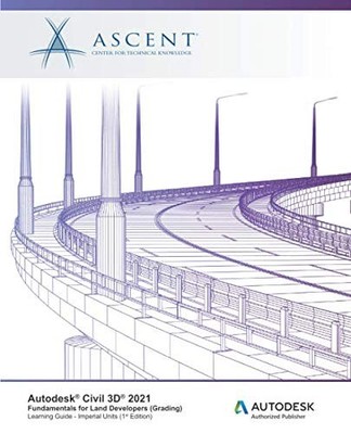Autodesk Civil 3D 2021: Fundamentals for Land... - Ascent - Center for Techni...