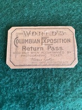 1893 Colombian Exposition Chicago ORIGINAL Return Pass Ticket Nice
