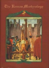 The Roman Martyrology : Translated by Rev. Raphael Collins, B.A.