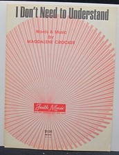 I Don't Need to Understand - Magdalene Crocker - Sheet Music 1964