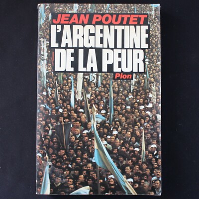 ARGENTINIEN DER FEAR - JEAN POUTET - Ed. PLON 1978