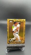 2024 Topps Chrome Gilded Tom Glavine /99 Gold  Refractor #1247S