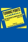 Turning Points: Making Decisions in American History: v. 2 by John Wiley & Sons Canada Ltd (Paperback, 2006)