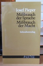 Josef Pieper Mißbrauch der Sprache - Mißbra...