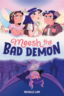 Meesh the Bad Demon 1 | (A Graphic Novel) | Michelle Lam | Englisch | Buch
