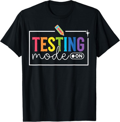 Funny Testing Mode On Testing Day Motivational Teacher Kids T-Shirt