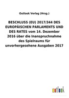 Outlook Verlag (Hrsg. | Beschluss (Eu) 2017/344 Des EuropÄIschen Parlaments...
