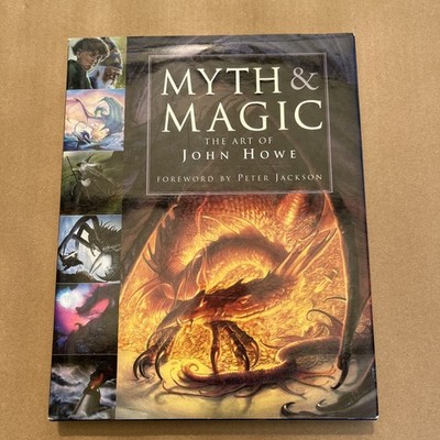 Myth & Magic The Art of John Howe Illustrated Hardcover Fantasy HC