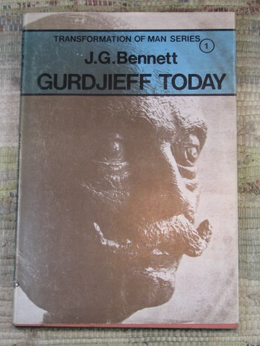 GURDJIEFF TODAY by J. G. Bennett 1974 COOMBE SPRING PRESS Paperback