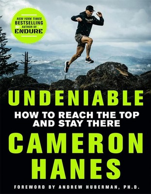 Undeniable How to Reach the Top and Stay There Cameron Hanes Taschenbuch 2025