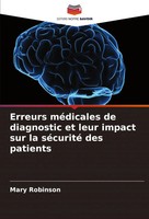 Erreurs MéDicales De Diagnostic Et Leur Impact Sur La SéCurité Des Patients Buch