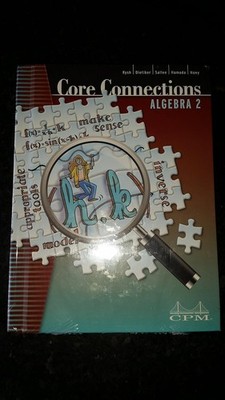 Core Connections Algebra 2 Student Edition by CPM Educational Program (2013)