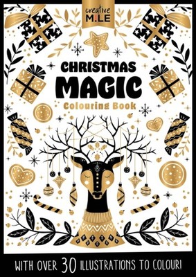 Christmas Magic Colouring Book by Creative Mile (Paperback Book)