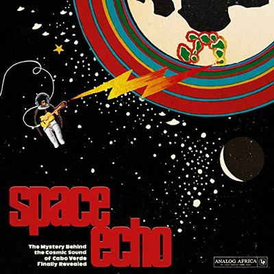 Various Artists Space Echo: The Mystery Behind the Cosmic Sound of Cabo  (Vinyl)