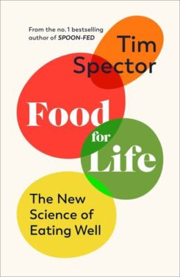 #ad #ad Food for Life: The New Science of Eating Wel 1787330494 hardcover Tim Spector $8.25