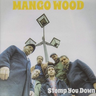 Mango Wood Stomp You Down (CD)