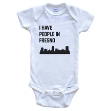 I Have People In Fresno California Skyline Baby Bodysuit