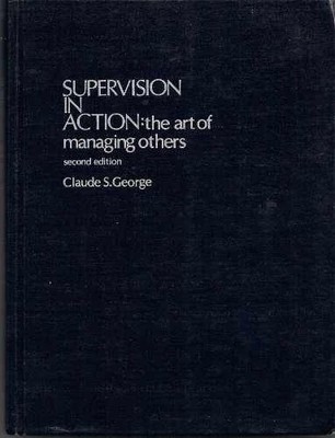 Supervision in action: The art of managing others