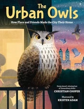 The Urban Owls: How Flaco and Friends Made the City Their Home